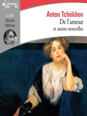 De l''amour et autres nouvelles by Anton Tchékhov